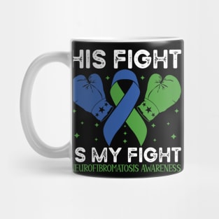 His Fight is My Fight Neurofibromatosis Awareness Mug